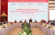 Hội thảo quốc gia: “Hệ giá trị quốc gia, hệ giá trị văn hóa, hệ giá trị gia đình và chuẩn mực con người Việt Nam trong thời kỳ mới”